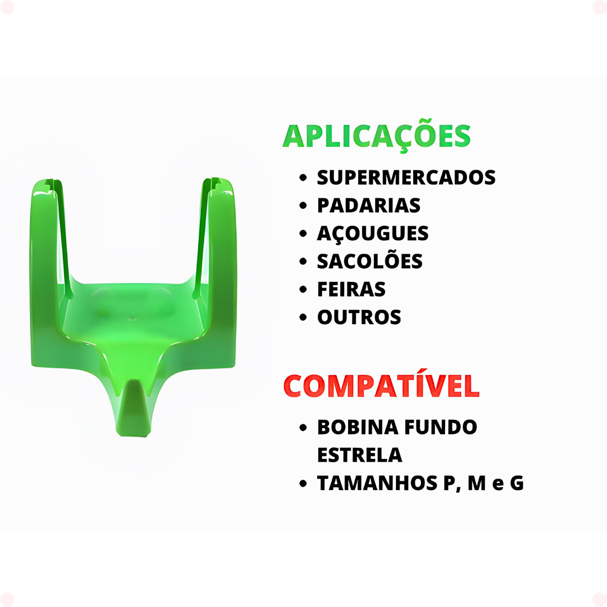 Aplicações Kit 4 Suportes para Bobina Fundo Estrela com Ventosas – Cor Verde